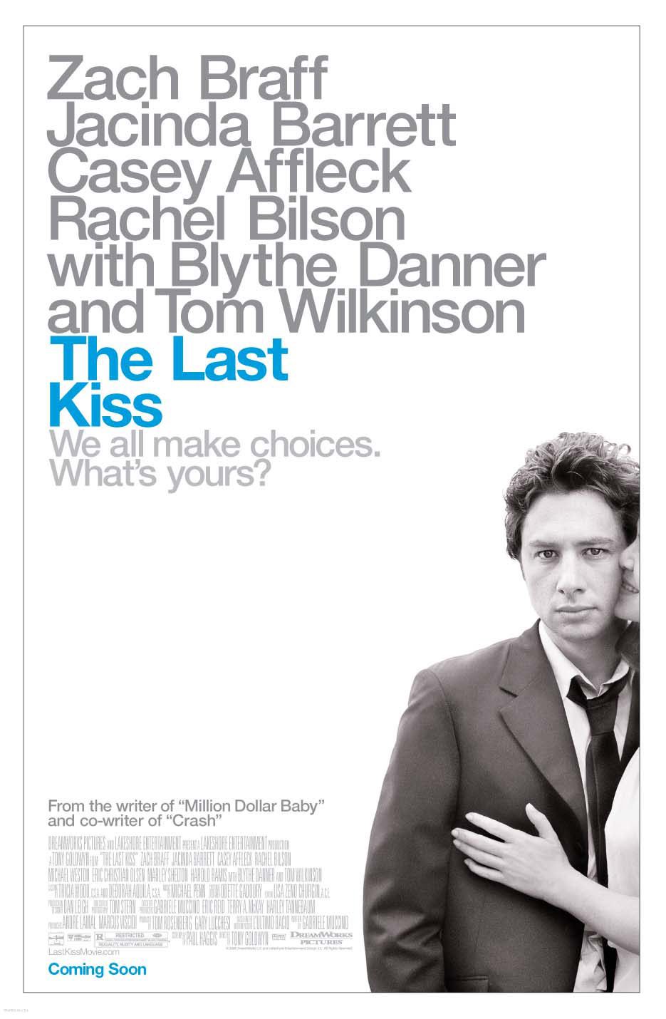 Прощальный поцелуй (The Last Kiss, 2006) Прощальный поцелуй (The Last Kiss, 2006)