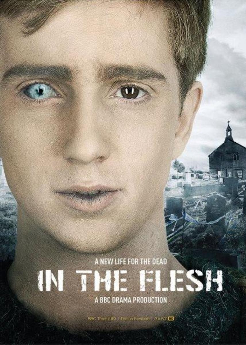 Сериал Во плоти (Великобритания, 2013): трейлер, сезоны, актеры и рецензии