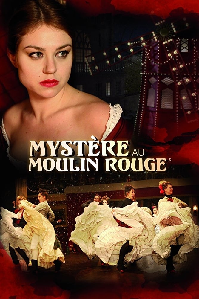 Тайна «Мулен Руж» (2011) — Фильм.ру