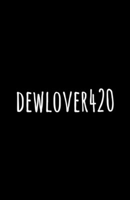 dewlover420's Vloog