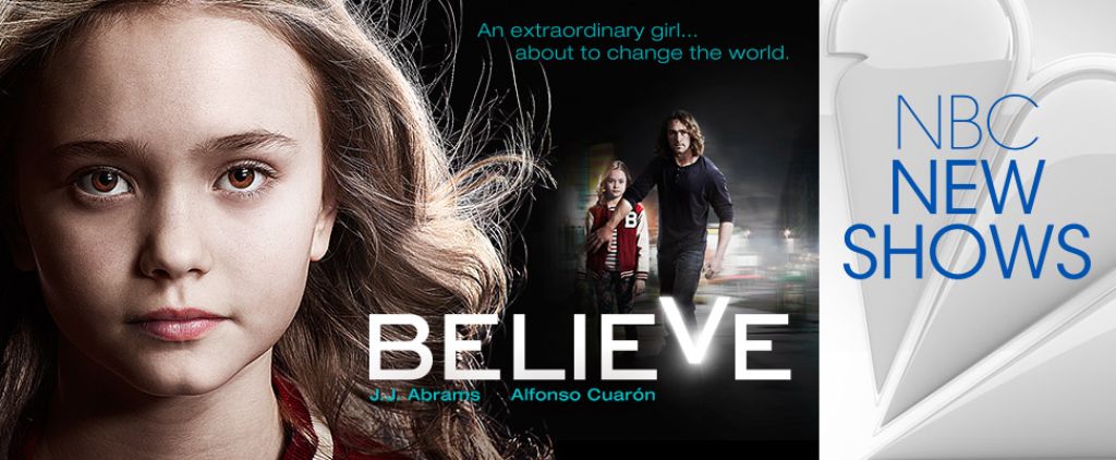 Believe this show. Believe Series poster. Believe or not believe NBC.