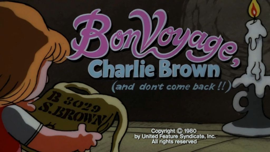 Бон вояж, Чарли Браун (и не возвращайся!!)