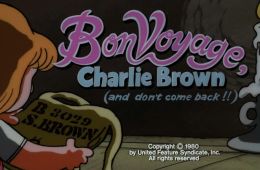 Бон вояж, Чарли Браун (и не возвращайся!!)