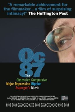 OC87: The Obsessive Compulsive, Major Depression, Bipolar, Asperger&#039;s Movie