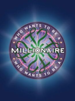 Who Wants to Be a Millionaire