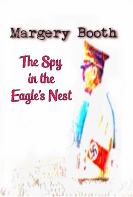 Марджери Бут: Шпион в орлином гнезде