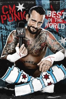 WWE: CM Punk - Лучший в мире