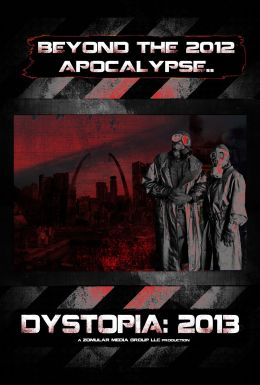 Дистопия: 2013