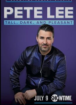 Pete Lee: Tall, Dark and Pleasant