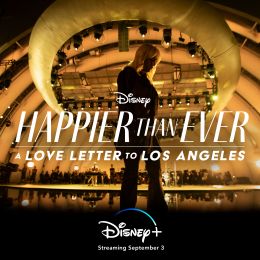 Happier Than Ever: A Love Letter to Los Angeles