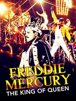 Freddie Mercury: The King of Queen