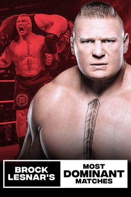 Brock Lesnar&#039;s Most Dominant Matches