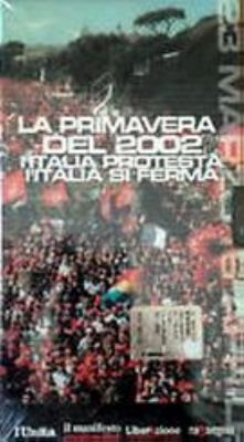 Весна 2002 года — Италия протестует, Италия останавливается