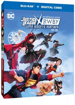 Лига справедливости x RWBY: Супергерои и Охотники. Часть первая