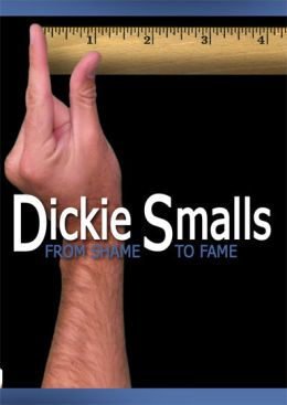 Dickie Smalls: From Shame to Fame