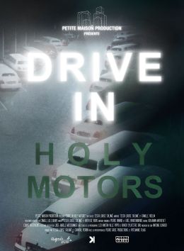 Drive in Holy Motors
