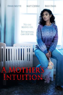 A Mother&#039;s Intuition