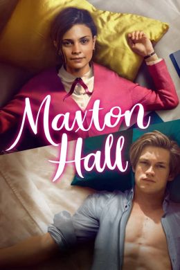 Макстон-холл (сериал, 2024, 2 сезона) — Фильм.ру