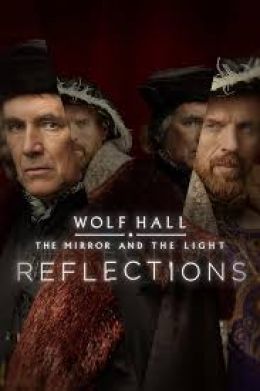 Wolf Hall: The Mirror and the Light - Reflections
