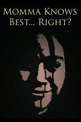 Мама знает лучше… да?