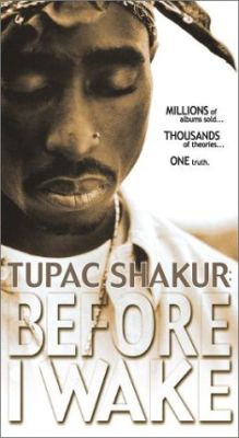 Tupac Shakur: Прежде, чем я проснусь