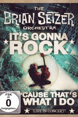 The Brian Setzer Orchestra: Это будет рок… Потому что это то, что у меня получается