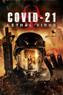 COVID-21: Смертоносный вирус