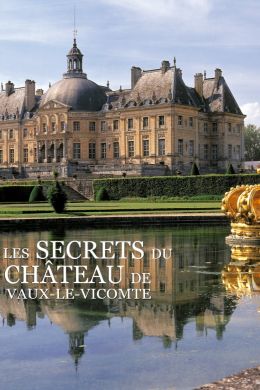 Тайны дворца Во-ле-Виконт