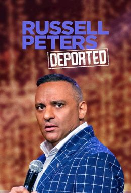 Расселл Питерс: Депортированный