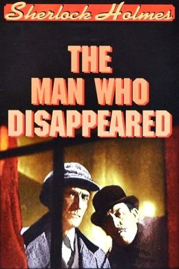 Шерлок Холмс: Человек, который исчез
