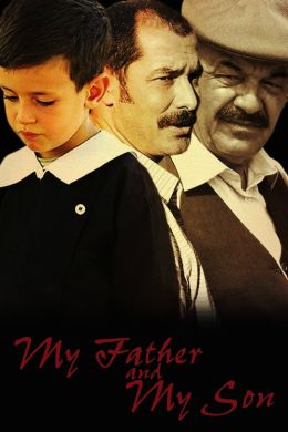 Мой отец и мой сын