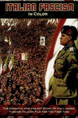 Итальянский фашизм в цвете: Муссолини и власть