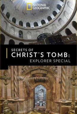 Секреты гробницы Христа: специальный репортаж