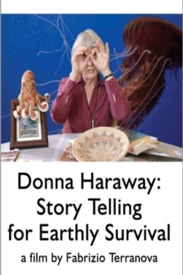 Донна Харауэй: Рассказывать  истории, чтобы выжить