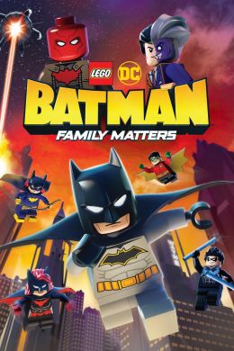LEGO DC: Бэтмен — Семейные дела