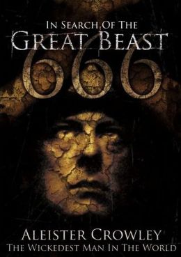 В поиске Великого Зверя 666: Алистер Кроули