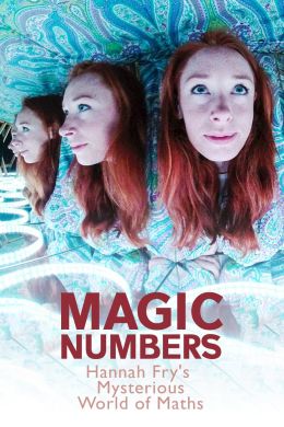 Волшебные числа: таинственный мир математики с Ханной Фрай