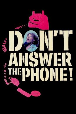 Не отвечай по телефону!