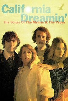 California Dreamin&#039;: The Songs of &#039;The Mamas &amp; the Papas&#039;