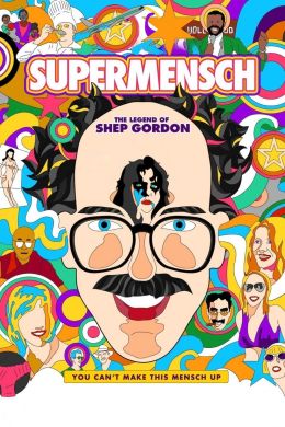 Supermensch: Легенда Шепа Гордона