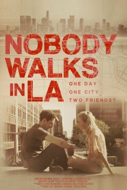 В Лос-Анджелесе никто не ходит пешком