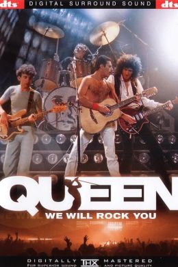 We Will Rock You: Queen Live in Concert