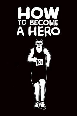 Как стать героем