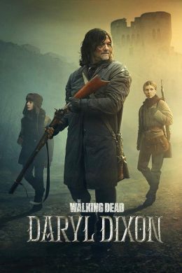 Ходячие мертвецы: Дэрил Диксон S02 E01